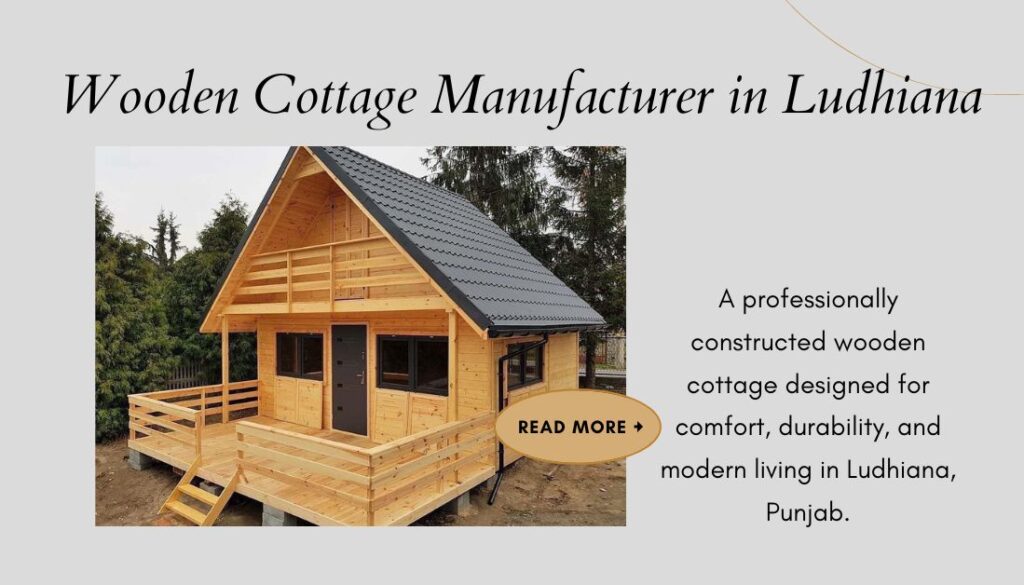 wooden cottage in Ludhiana